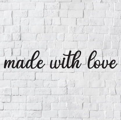 Made With Love Metal Wall Art / Kitchen Wall Decor / Metal Kitchen Wall Decor / Home Decor / Script Home Decor / Metal Wall Art Words