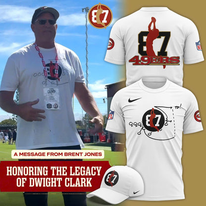 Brent Jones San Francisco 49ers"HONORING THE LEGACY OF DWIGHT CLARK" T-Shirt 2025