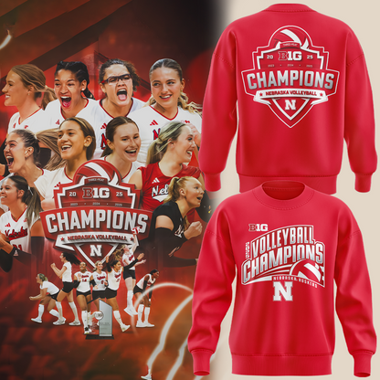 Nebraska Volleyball 2025 BIG TEN CHAMPIONS Sweatshirt