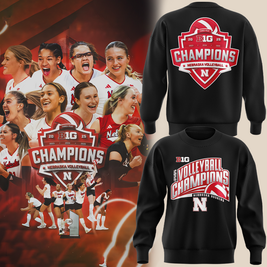 01. Nebraska Volleyball 2025 BIG TEN CHAMPIONS Sweatshirt