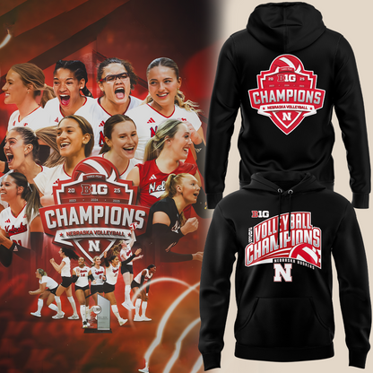 01.Nebraska Volleyball 2025 BIG TEN CHAMPIONS Hoodie