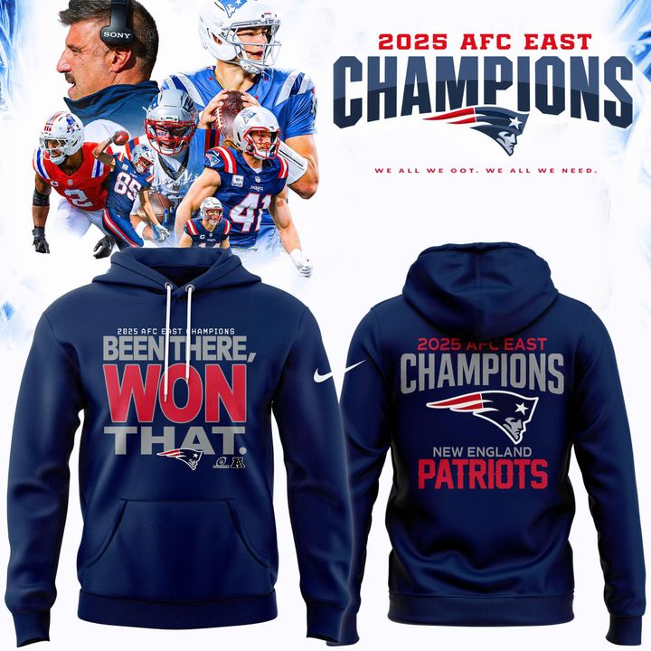 Official New England Patriots 2025 AFC East Division Champions "Been There Won That" Hoodie - Navy (Updated Version)