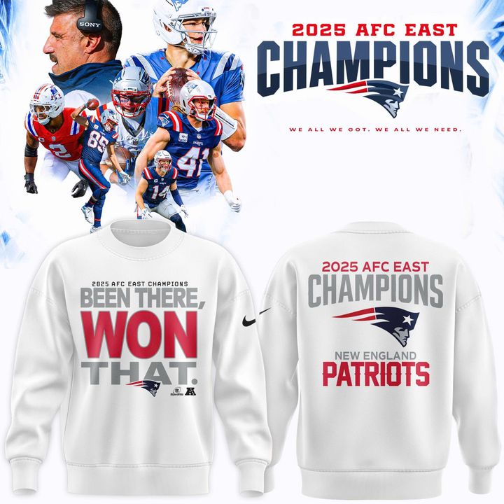 Official New England Patriots 2025 AFC East Division Champions "Been There Won That" Sweatshirt - White (Updated Version)
